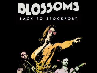 BLOSSOMS announce details of their brand-new, feature-length documentary 'BACK TO STOCKPORT' 1