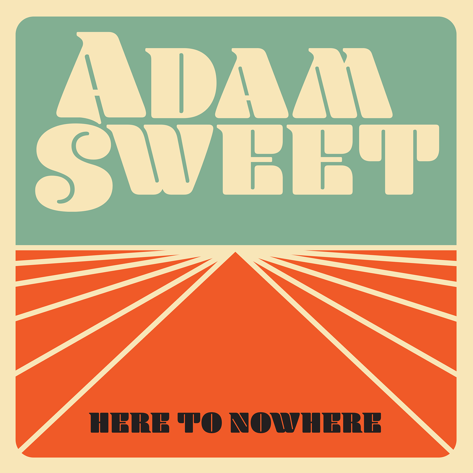 VIDEO PREMIERE: Adam Sweet - Here to Nowhere 
