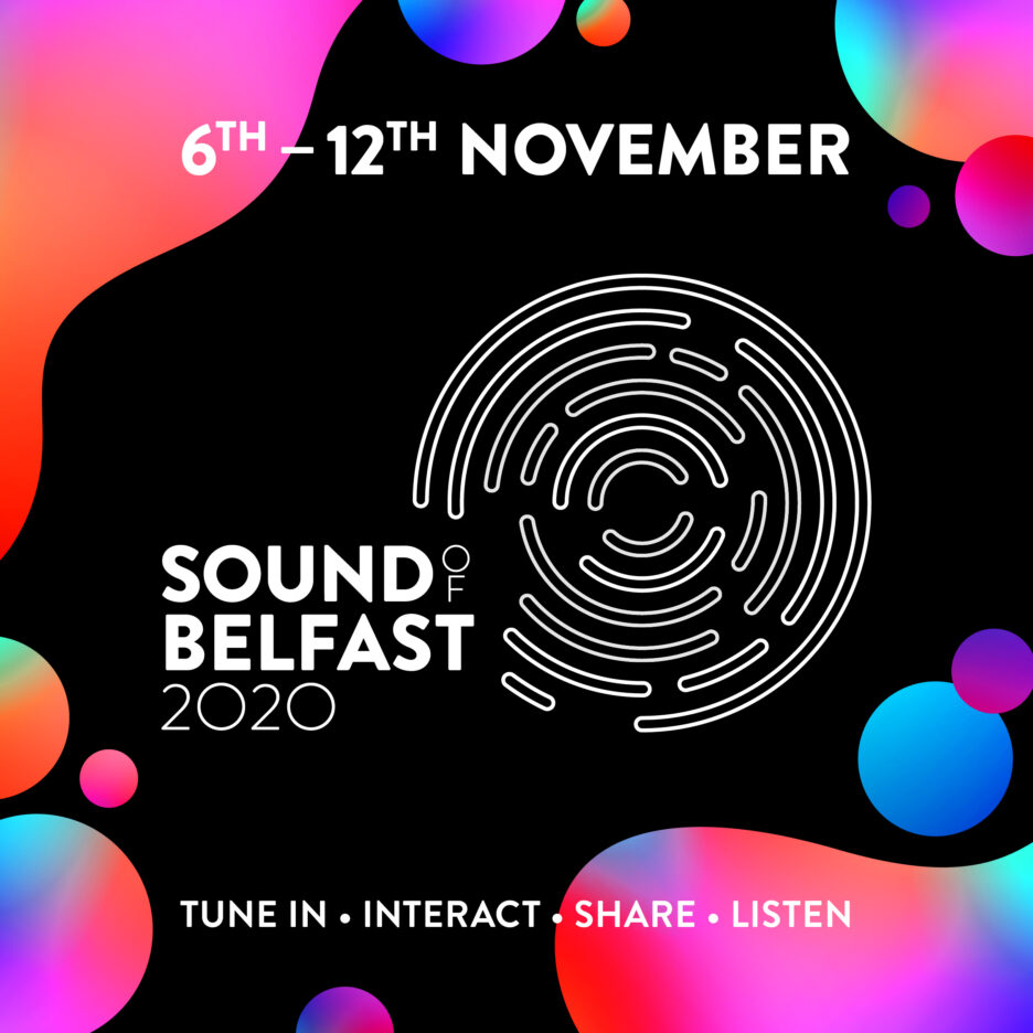 SOUND OF BELFAST 2020 Full programme announced 2