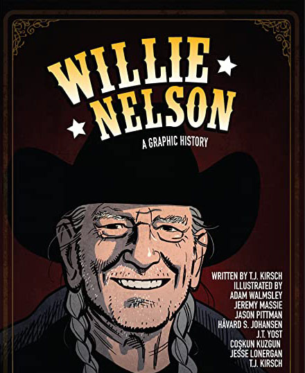 BOOK REVIEW: Willie Nelson: A Graphic History - T.J. Kirsch 