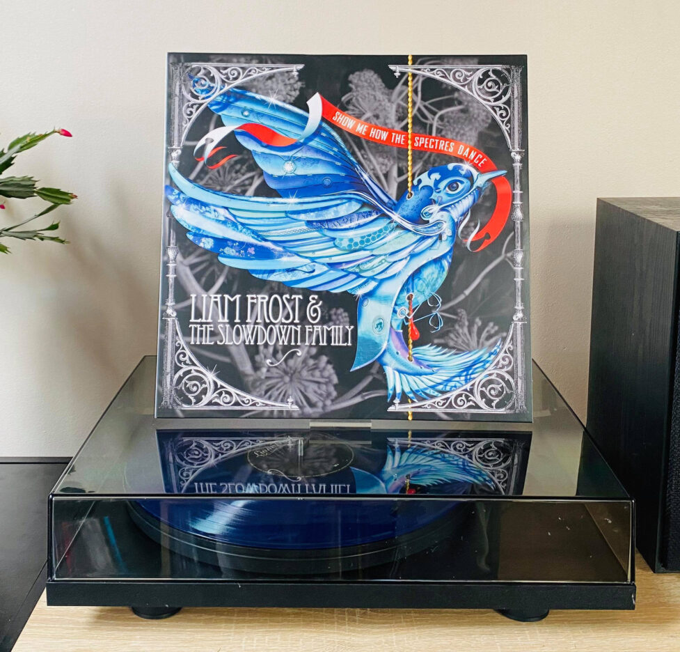 ON THE TURNTABLE: Liam Frost & The Slowdown Family - Show Me How The Spectres Dance 