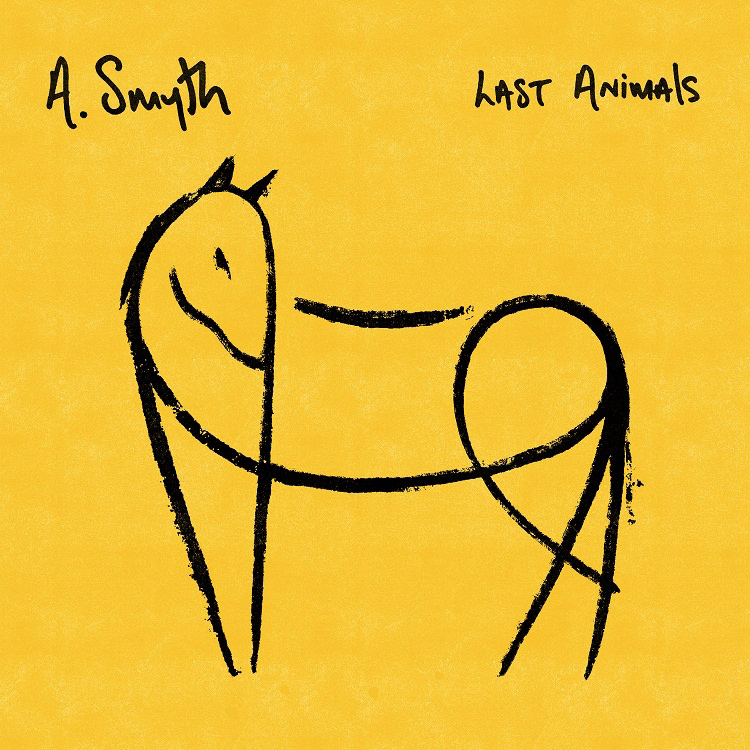 ALBUM REVIEW: A. Smyth - Last Animals 