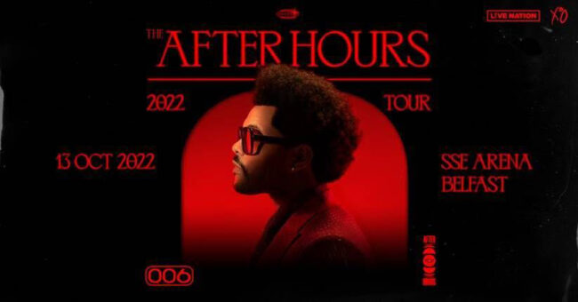 THE WEEKND brings The After Hours Tour to SSE Arena, Belfast on 13th October 2022 