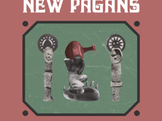 ALBUM REVIEW: New Pagans - The Seed, The Vessel, The Roots and All