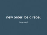 NEW ORDER release ‘Be a Rebel [Arthur Baker Remix]’ 2