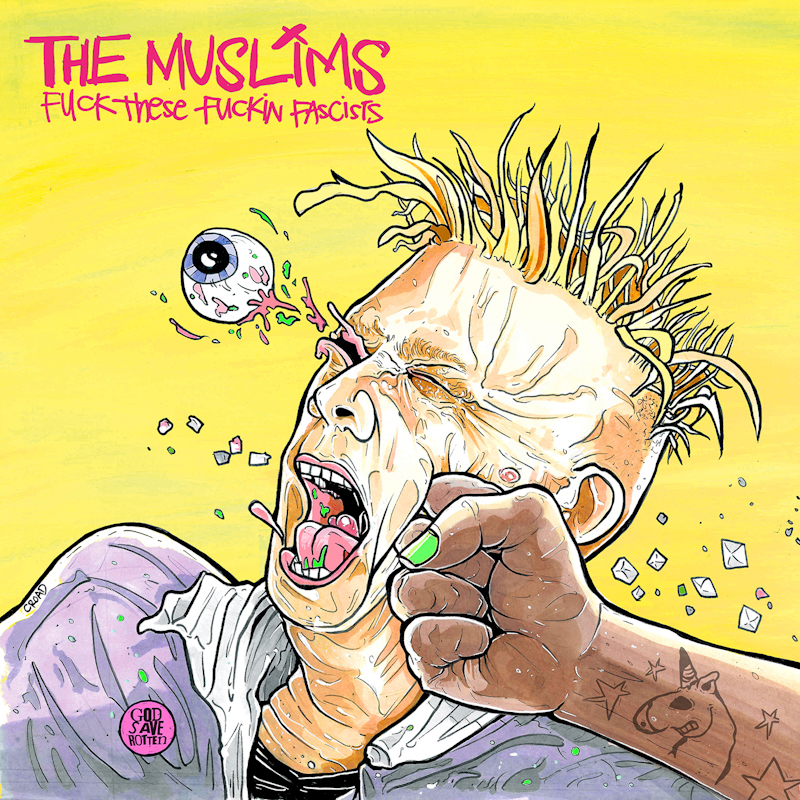 ALBUM REVIEW: The Muslims - Fuck These Fuckin Fascists 