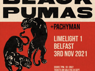 WIN: Tickets to see Psychedelic soul band BLACK PUMAS at Limelight 1, Belfast on 3rd November