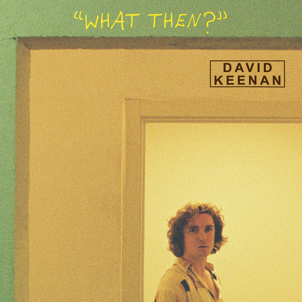 ALBUM REVIEW: David Keenan - What Then? 