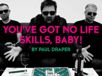 PAUL DRAPER shares the video for new single ‘You’ve Got No Life Skills, Baby!’