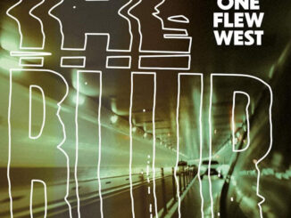 ALBUM REVIEW: One Flew West – The Blur