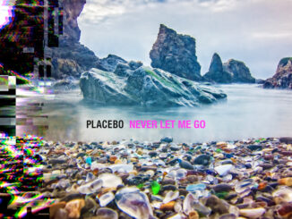 ALBUM REVIEW: Placebo – Never Let Me Go