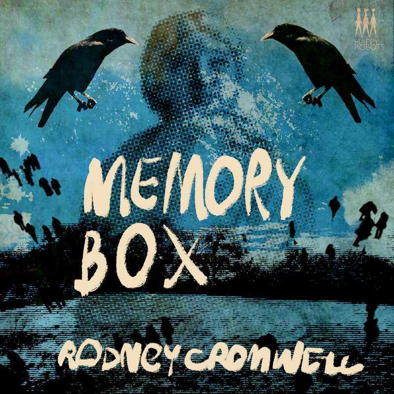ALBUM REVIEW: Rodney Cromwell - Memory Box 
