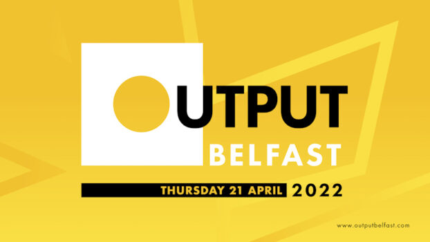 Top names from the global music industry to speak at Ireland’s largest music conference, ‘Output Belfast’ next month 1