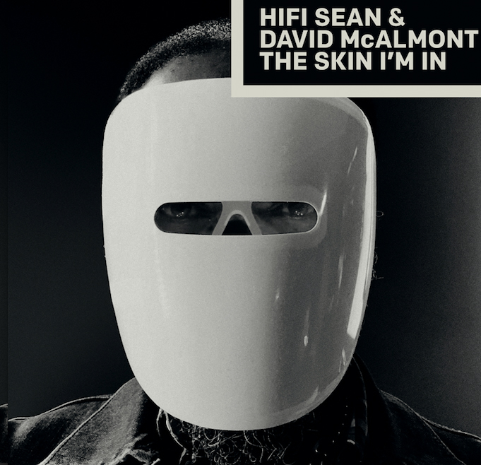 HIFI SEAN & DAVID MCALMONT release video for debut single ‘The Skin I’m In’ - Watch Now 