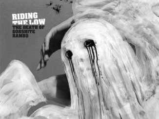 ALBUM REVIEW: Riding The Low - The Death of Gobshite Rambo