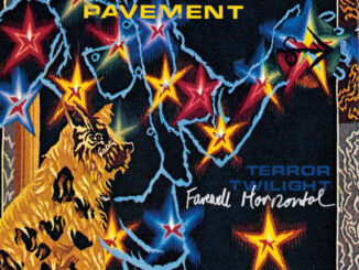 ALBUM REVIEW: Pavement - Terror Twilight Farewell Horizontal