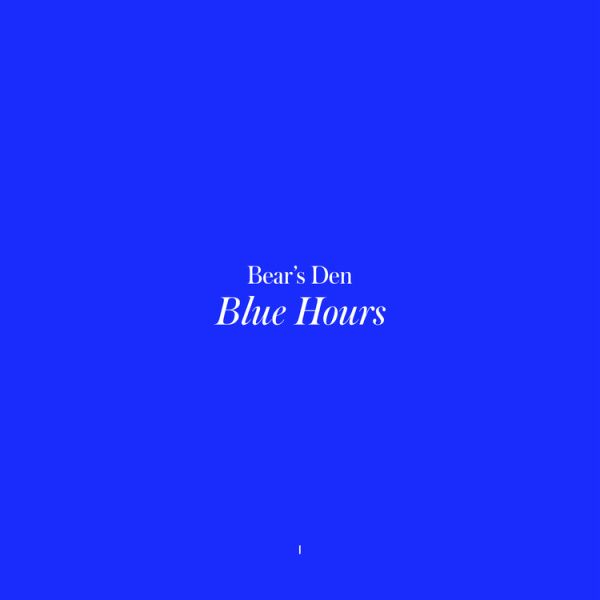 Bear’s Den - Blue Hours