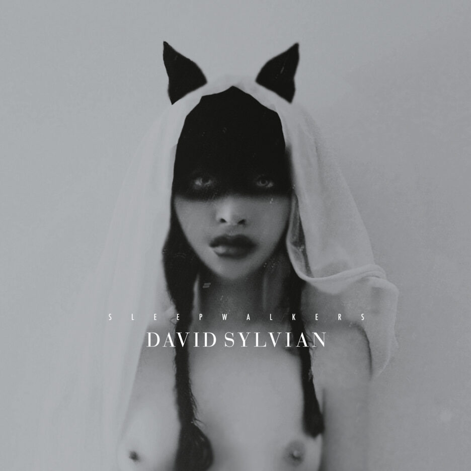 DAVID SYLVIAN  announces the release of revised, remastered, reissue of his 2010 compilation album 'Sleepwalkers' 1