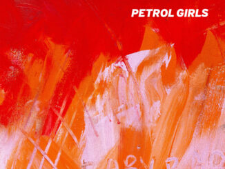 ALBUM REVIEW: Petrol Girls – Baby