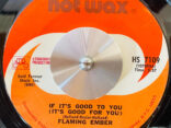 Flaming Ember - If It’s Good To You (It’s Good For You)
