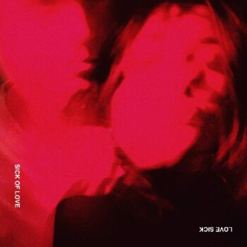 LOVE SICK