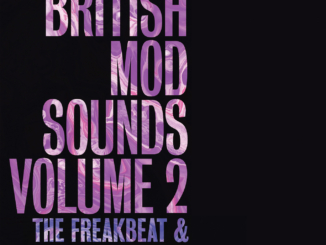 British Mod Sounds Volume 2: The Freakbeat & Psych Years
