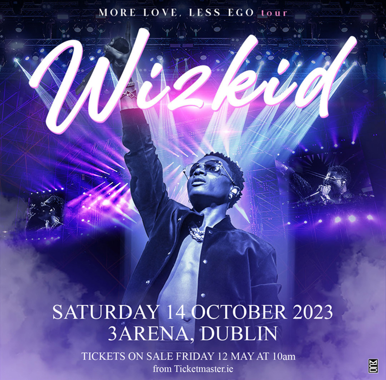 WIZKID to play Dublin show at 3Arena on Saturday, 14 October 2023 84 Wizkid
