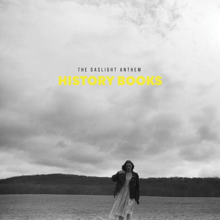 ALBUM REVIEW: The Gaslight Anthem - History Books