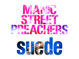 Manic Street Preachers & Suede