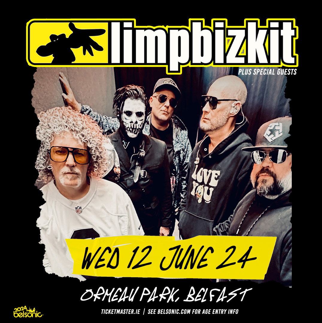 LIMP BIZKIT Announce Headline Show At Belsonic, Belfast On 12th June 2024