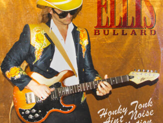 Ellis Bullard – Honky Tonk Ain’t Noise Pollution