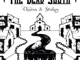 ALBUM REVIEW: The Dead South – Chains & Stakes 82 The Dead South – Chains & Stakes