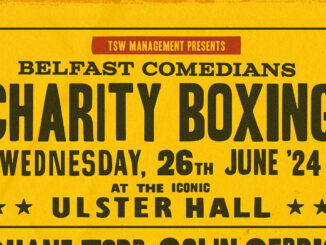 BELFAST COMEDIANS CHARITY BOXING is back at the iconic Ulster Hall 82 BELFAST COMEDIANS CHARITY BOXING