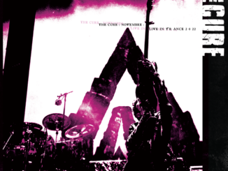 NAKED Record Club announce the release of The Cure's first new material in 16 years 82 THE CURE - NOVEMBRE: LIVE IN FRANCE 2022