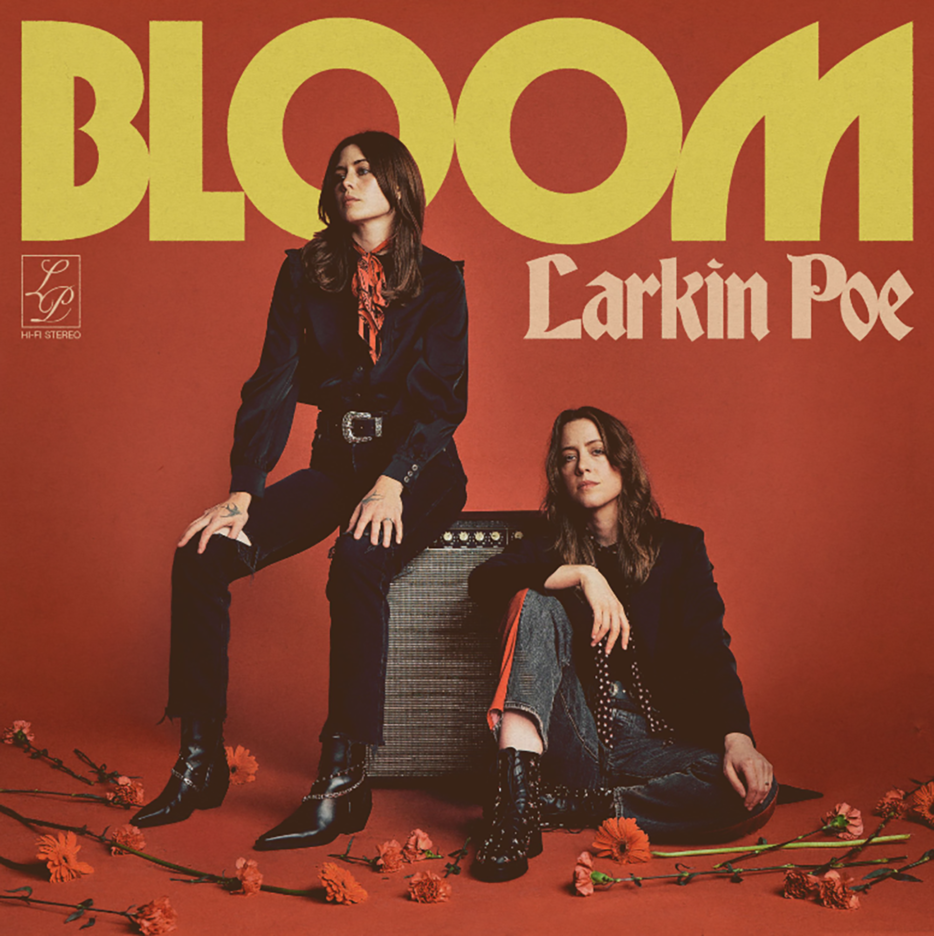 ALBUM REVIEW: Larkin Poe - Bloom