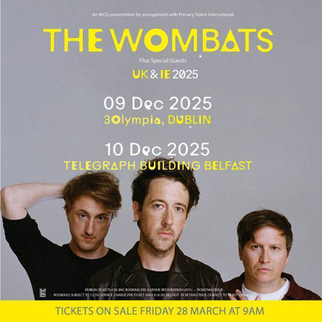 The Wombats Announce Tour Dates for Belfast and Dublin 85 The Wombats