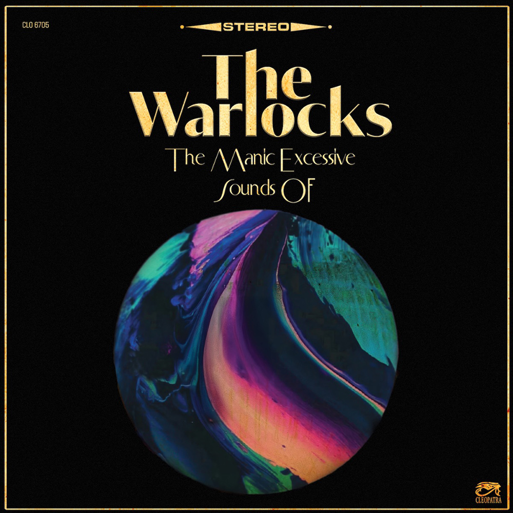 The Warlocks Unveil ‘You Can’t Lose a Broken Heart’ from Forthcoming Album 'The Manic Excessive Sounds Of' 83 The Warlocks