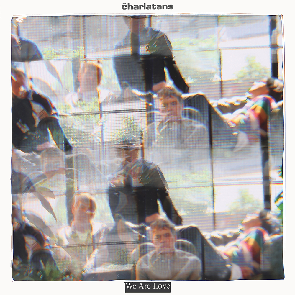 The Charlatans Announce New Album "We Are Love" and December UK Tour — Listen to the Title Track 83 The Charlatans - We Are Love