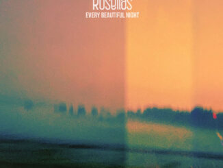 EP REVIEW: Rosellas – Every Beautiful Night 82 EP REVIEW: Rosellas – Every Beautiful Night