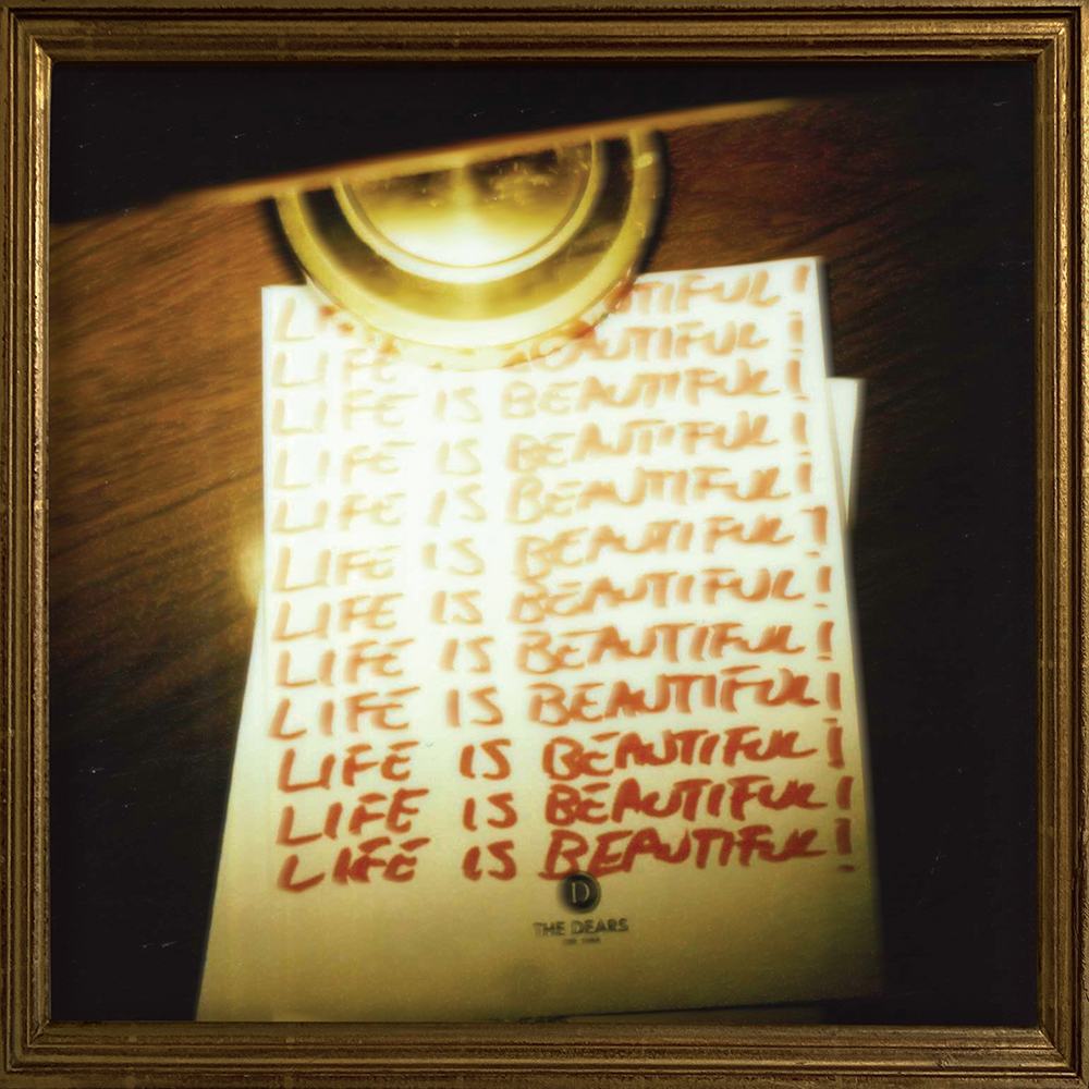 The Dears Announce Ninth Album "Life Is Beautiful! Life Is Beautiful! Life Is Beautiful!" – Out November 7 83 The Dears