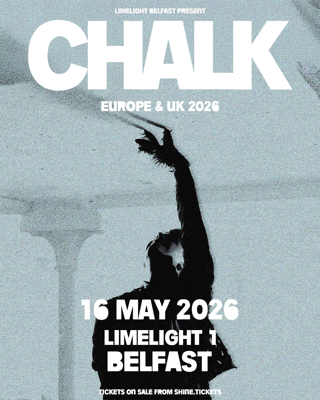 CHALK Announce Headline Show at The Limelight, Belfast — May 16th 2026 83 CHALK