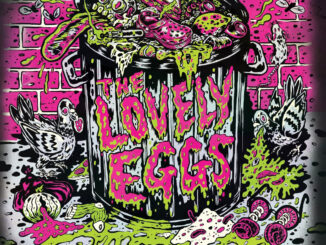 ALBUM REVIEW: The Lovely Eggs – Bin Juice 86 ALBUM REVIEW: The Lovely Eggs – Bin Juice
