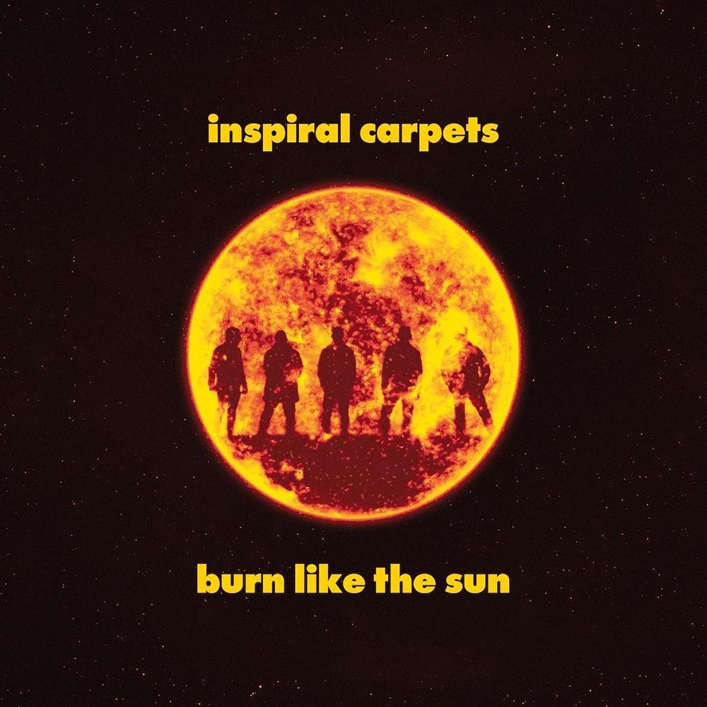 Inspiral Carpets announce 'Burn Like The Sun' – their first studio album in 12 years 85 Inspiral Carpets