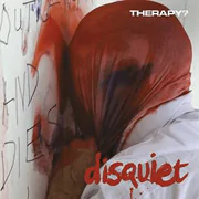 Therapy? – Disquiet (Amazing Record Company)