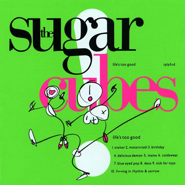 THE SUGARCUBES - to reissue 'Life's Too Good' album in green vinyl 