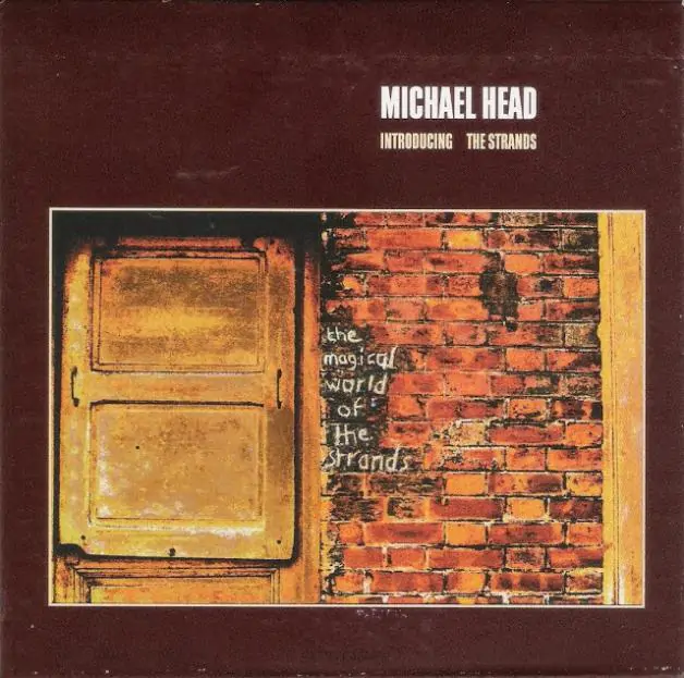 ALBUM REVIEW: MICHAEL HEAD & THE STRANDS - THE MAGICAL WORLD OF THE STRANDS 83 MICHAEL HEAD & THE STRANDS