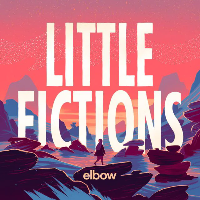 Album Review: Elbow - Little Fictions 