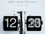 Track of the Day: Abel Raise the Cain - 'Every Rise'