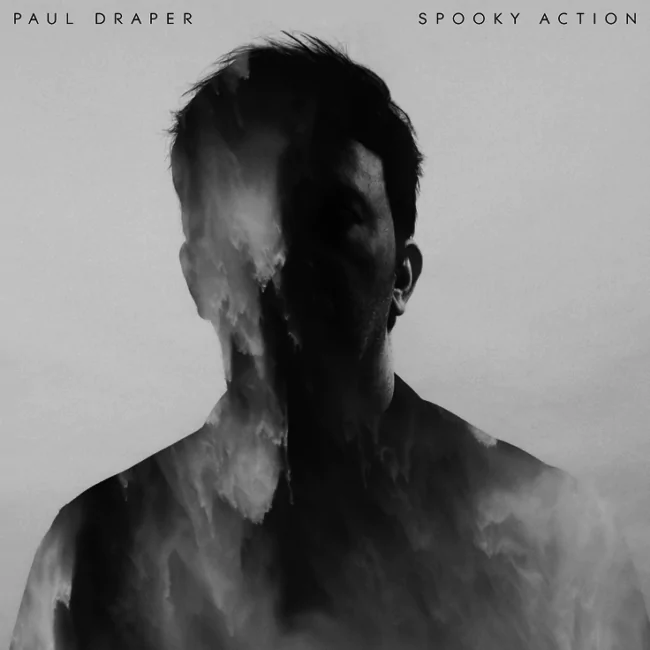 ALBUM REVIEW: Paul Draper - "Spooky Action" 