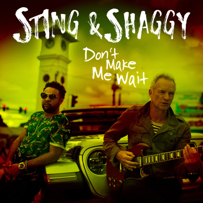 STING & SHAGGY unveil New Video for “Don’t Make Me Wait” – Watch Now!